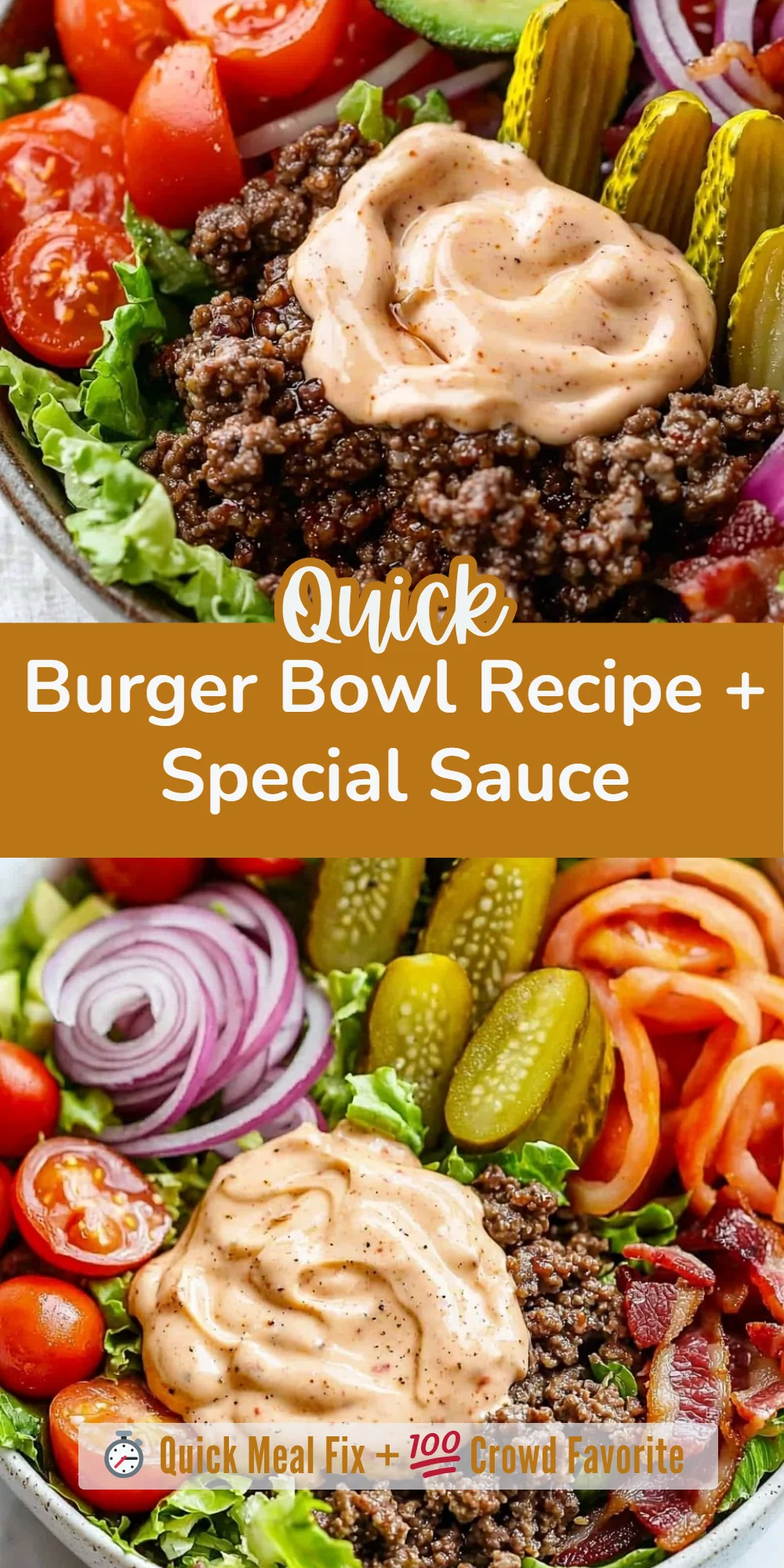 Burger Bowl Recipe + Special Sauce