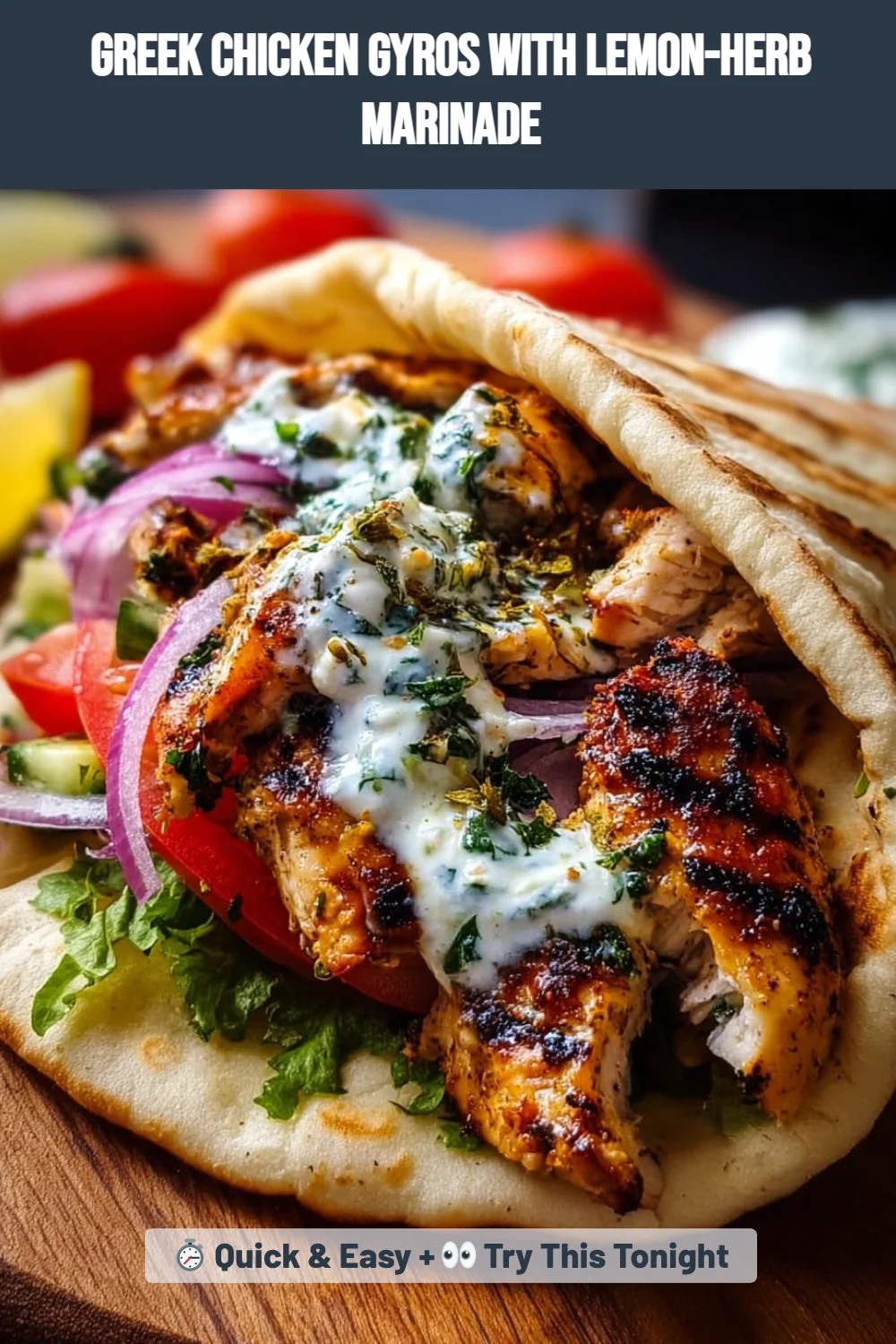 Greek Chicken Gyros with Lemon-Herb Marinade