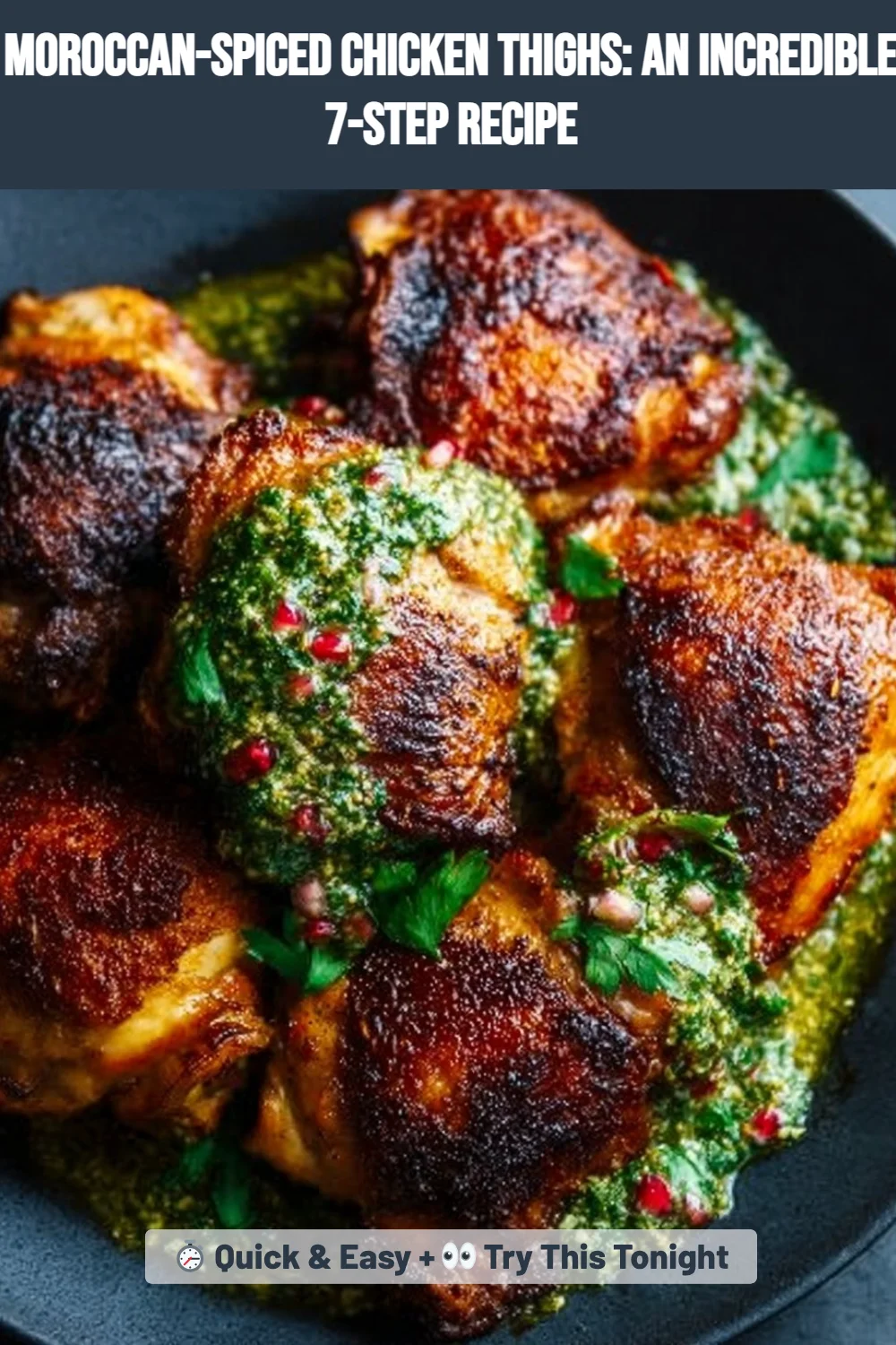 Moroccan-Spiced Chicken Thighs: An Incredible 7-Step Recipe