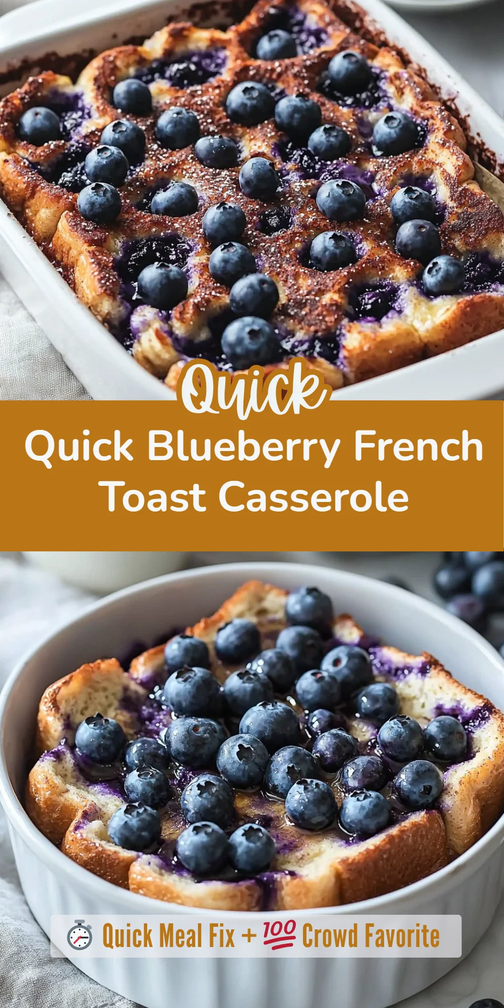 Quick Blueberry French Toast Casserole