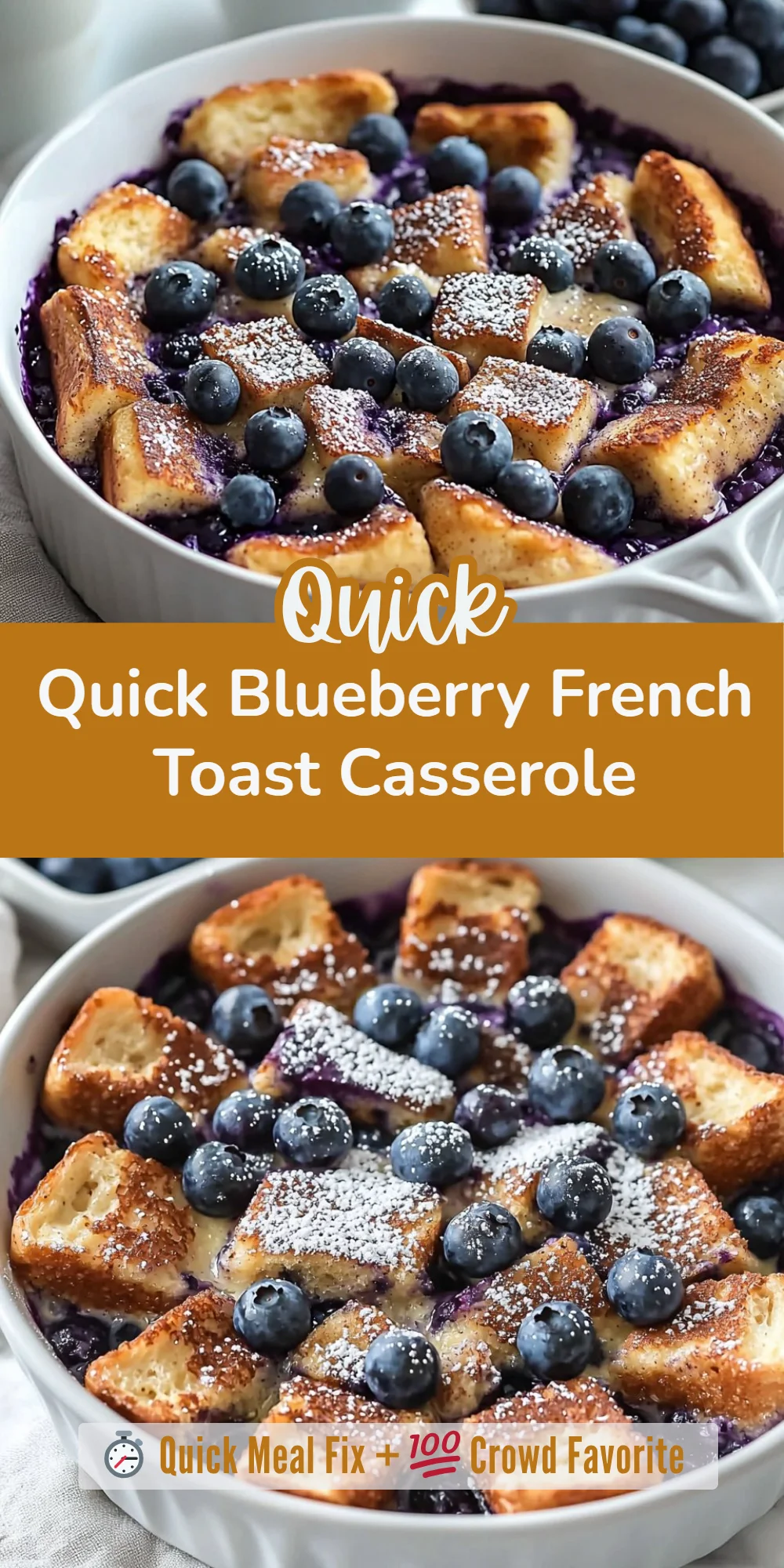 Quick Blueberry French Toast Casserole