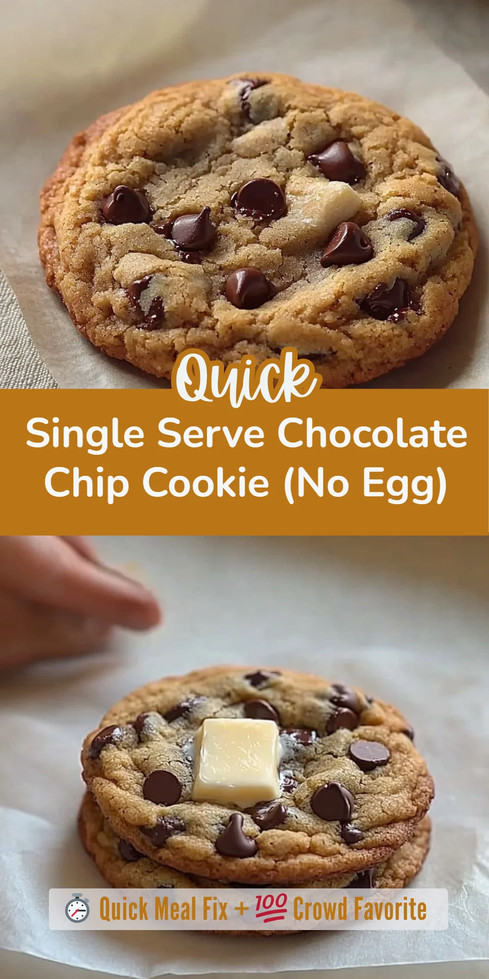 Single Serve Chocolate Chip Cookie (No Egg)