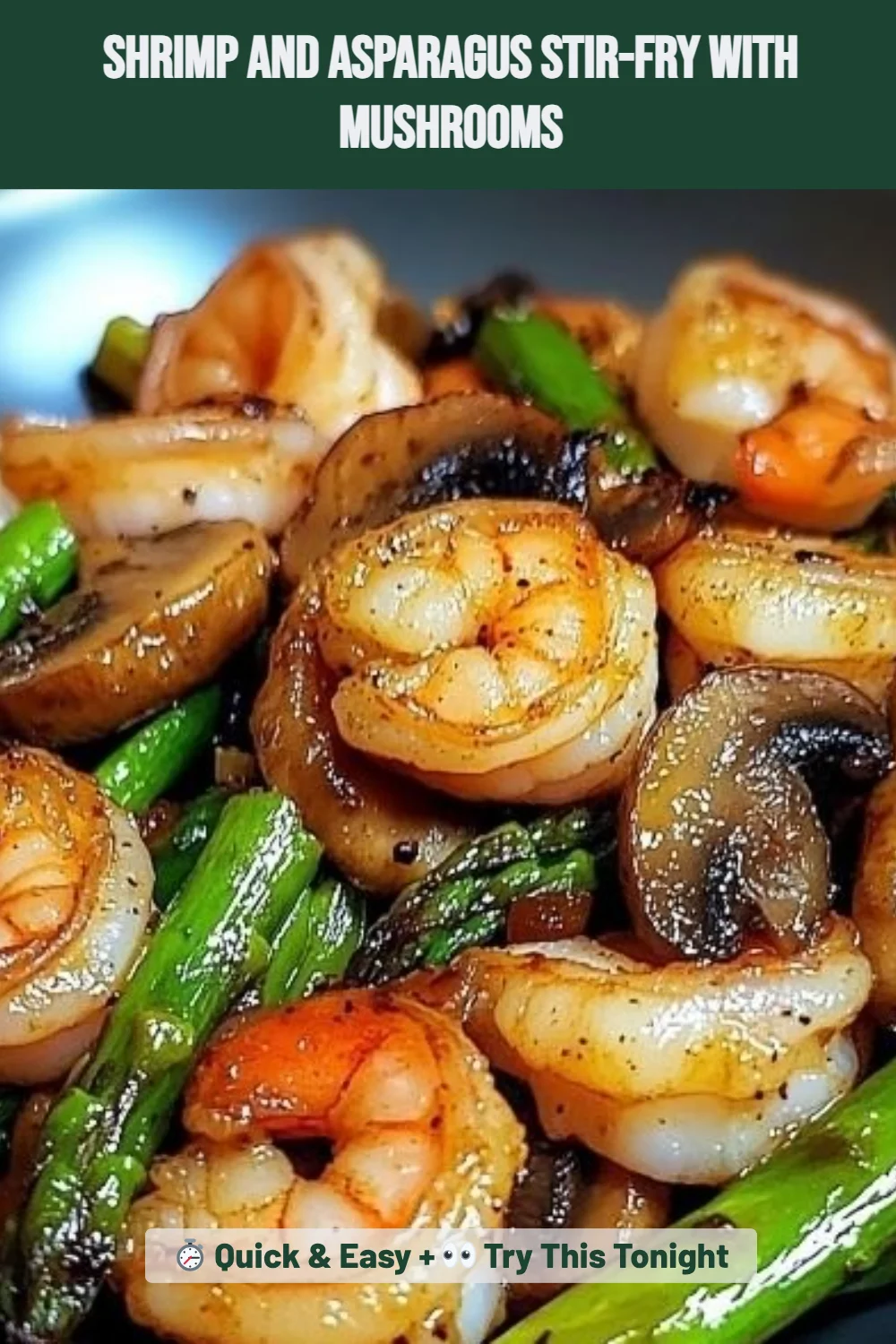 Shrimp and Asparagus Stir-Fry with Mushrooms