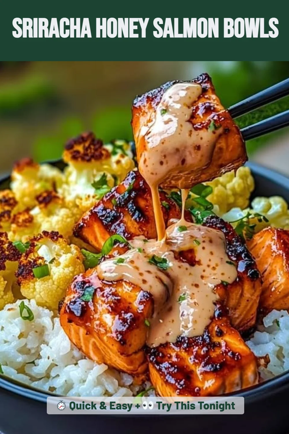 Sriracha Honey Salmon Bowls