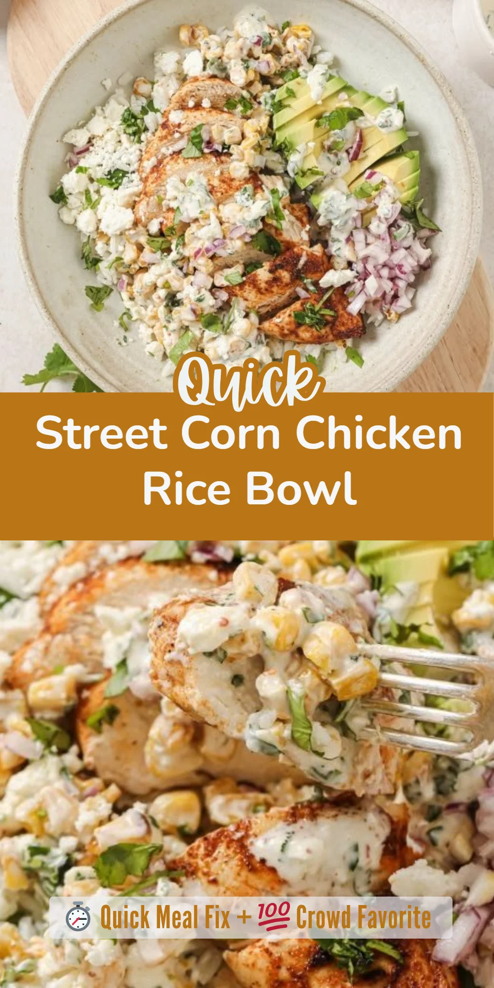 Street Corn Chicken Rice Bowl