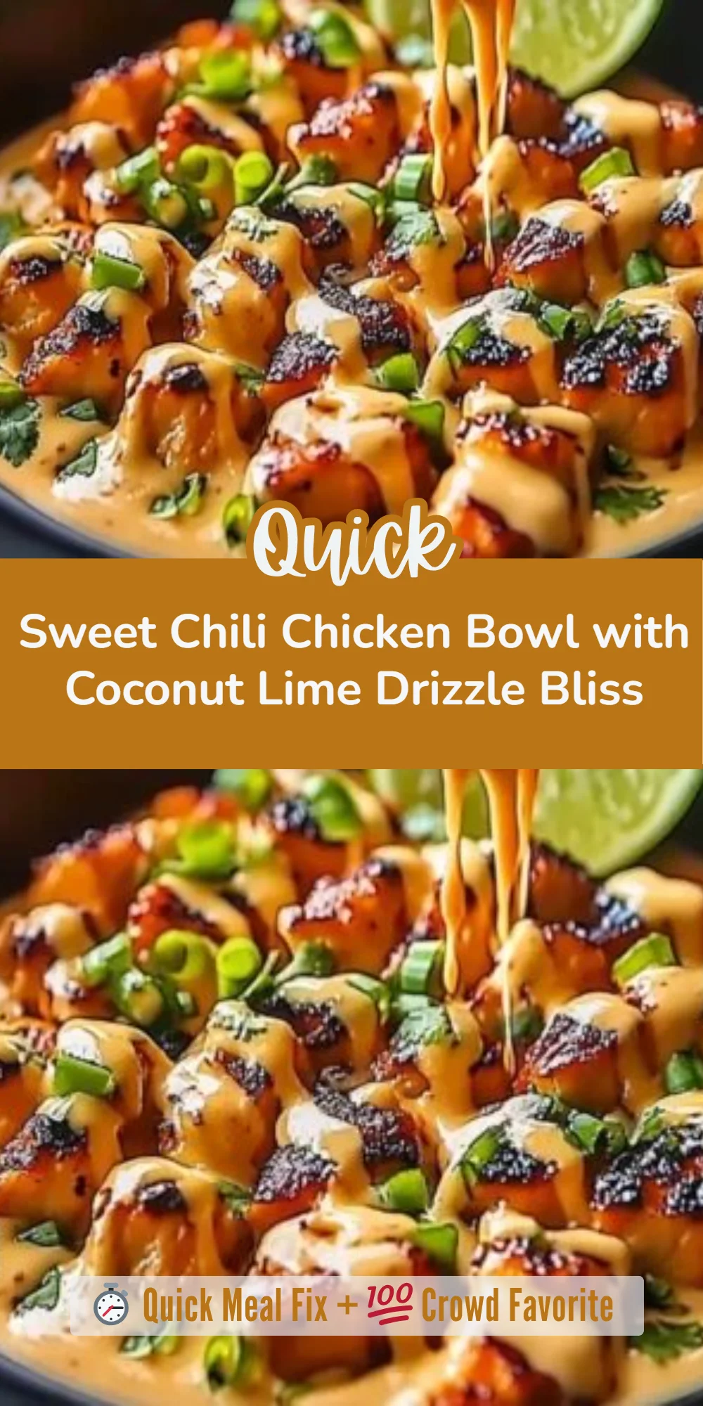 Sweet Chili Chicken Bowl with Coconut Lime Drizzle Bliss