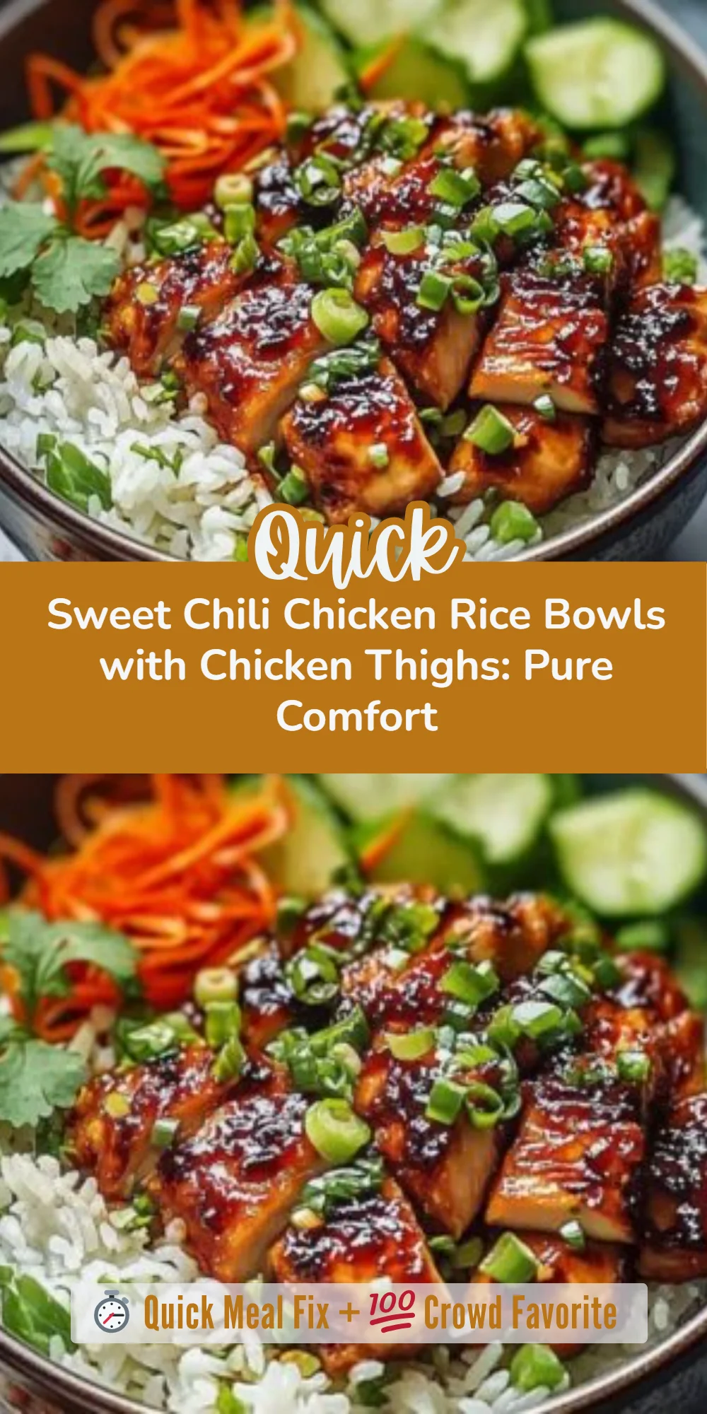 Sweet Chili Chicken Rice Bowls with Chicken Thighs: Pure Comfort