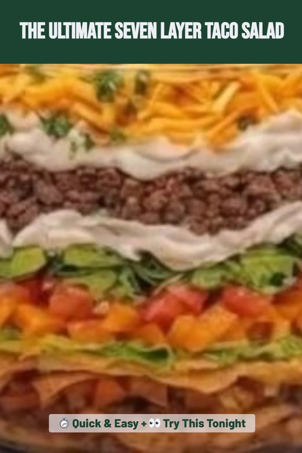 The Ultimate Seven Layer Taco Salad