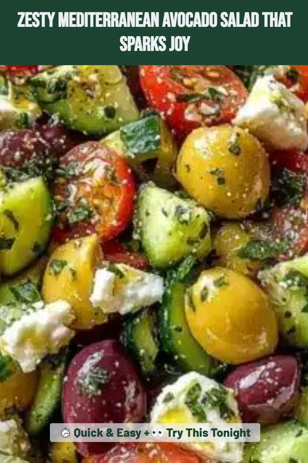Zesty Mediterranean Avocado Salad That Sparks Joy