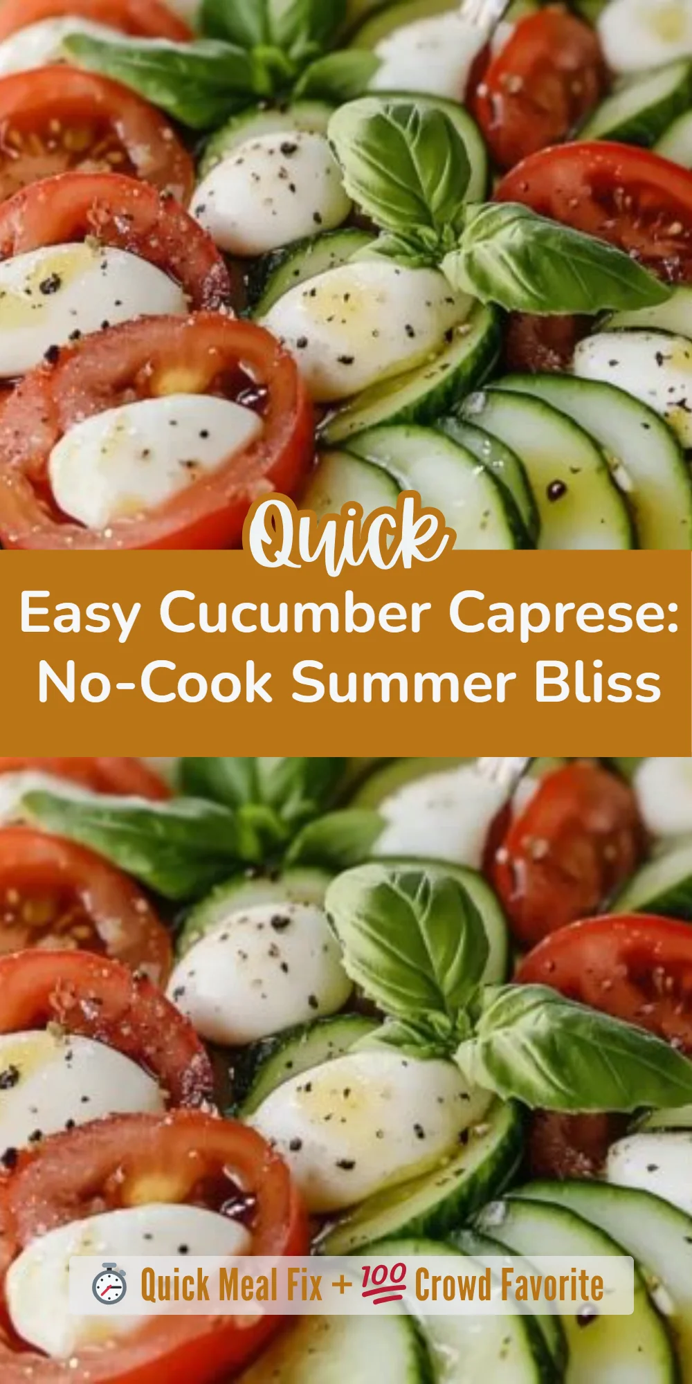 Easy Cucumber Caprese: No-Cook Summer Bliss