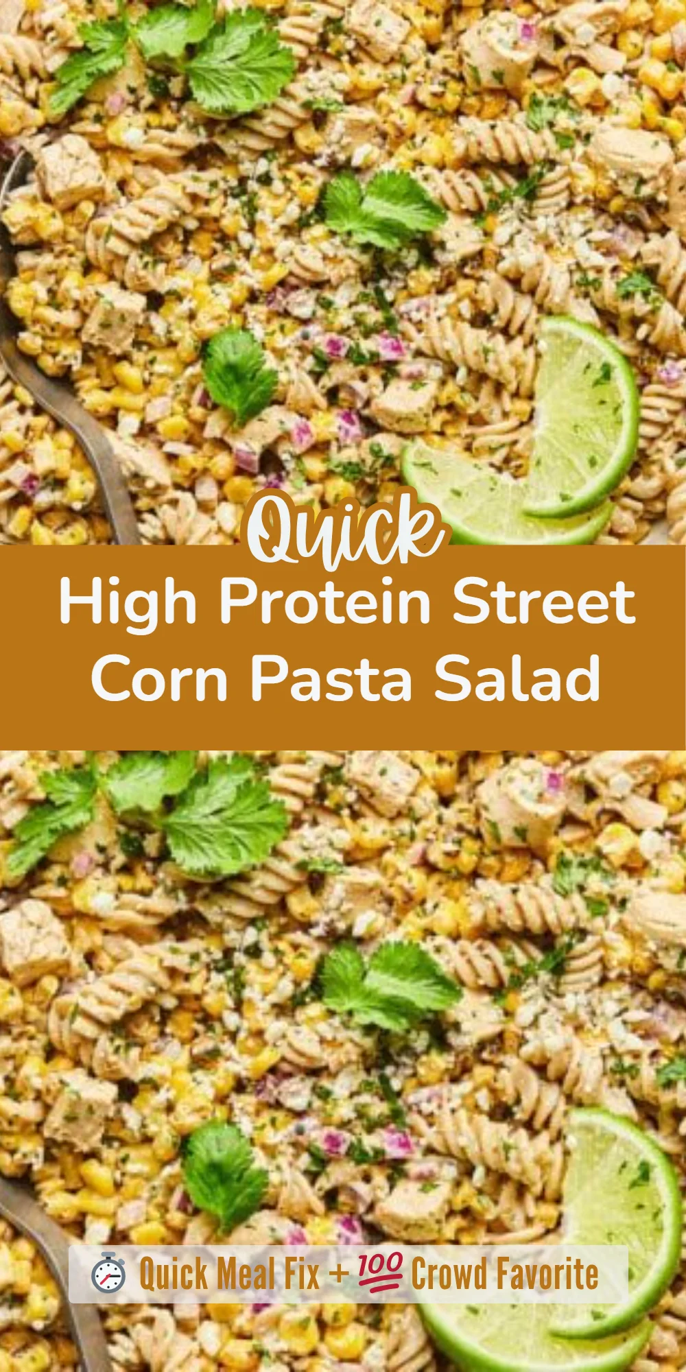 High Protein Street Corn Pasta Salad