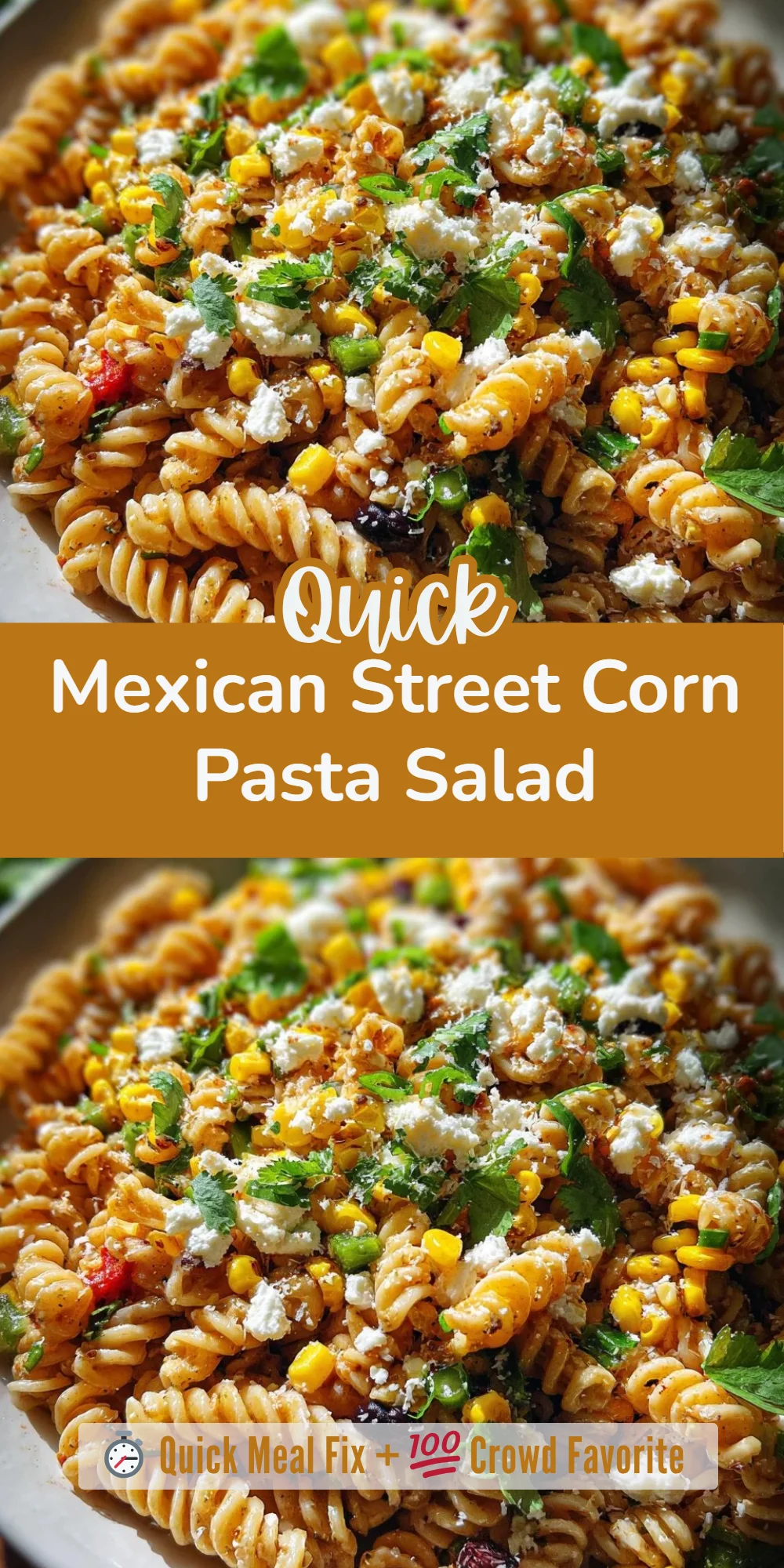 Mexican Street Corn Pasta Salad
