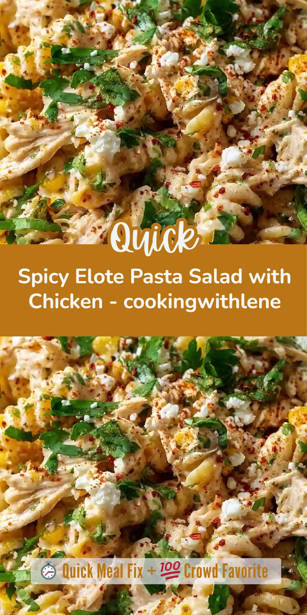 Spicy Elote Pasta Salad with Chicken - cookingwithlene